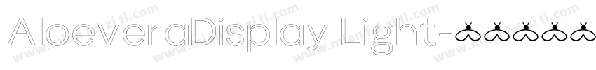 AloeveraDisplay Light字体转换